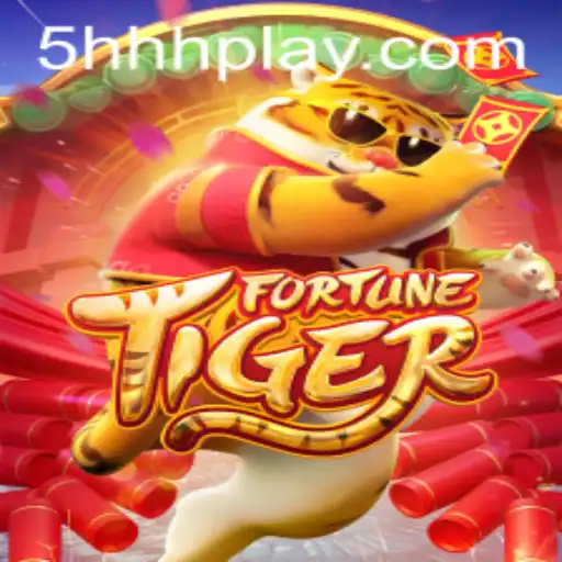 Unveiling the Excitement of FortuneTiger: A World of Gaming Adventure with the Power of 5HHH
