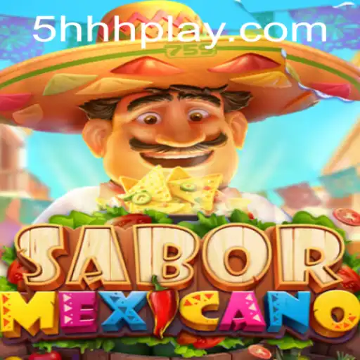 Discover the Culinary World of SaborMexicano with the Exciting Game 5HHH